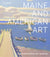 Maine and American Art